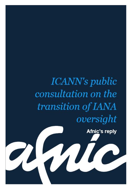 Afnic's reply to the ICANN's public consultation on the transition of IANA oversight - PDF file