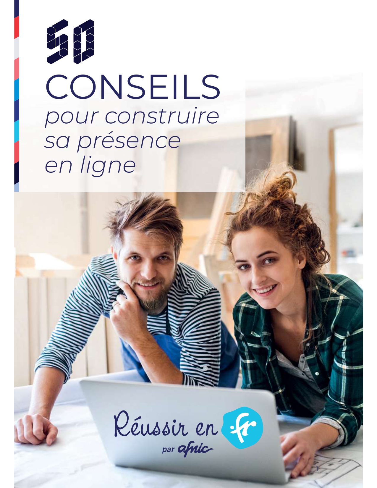 50 conseils pour construire sa présence en ligne