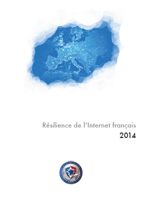 Rapport « Résilience de l’Internet français en 2014 »