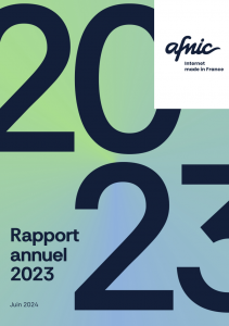 Rapport annuel 2023 - Afnic Internet made in France