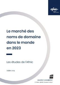 Le marché des noms de domaine dans le monde en 2023. Les études de l'Afnic, Internet made in France. Juillet 2024.