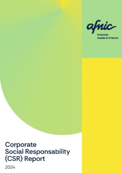 Corporate Social Responsability (CSR) Rerport 2024. Afnic Internet Made in France.