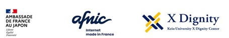 French-Japanese Internet Governance conference: Ambassade de France au Japon, Afnic Internet made in France, X Dignity Keio University Dignity Center